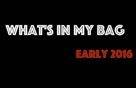 What’s in my bag: Early 2016