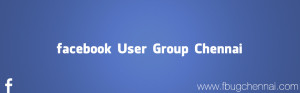 Chennai Gets Its Own Facebook User Group Community