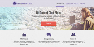 BitTorrent announces BitTorrent Chat for securing your conversations