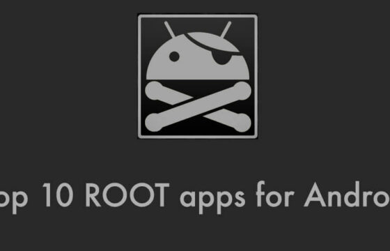 Top 10 Apps for Rooted Android Phones