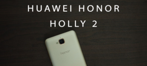 Huawei Honor Holly 2 Plus Review