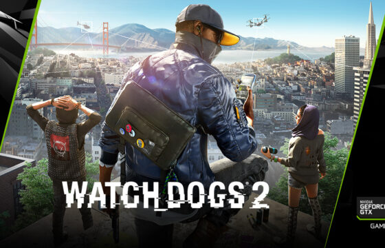 NVIDIA announces Watch Dogs 2 for free with new Pascal Cards and Laptops