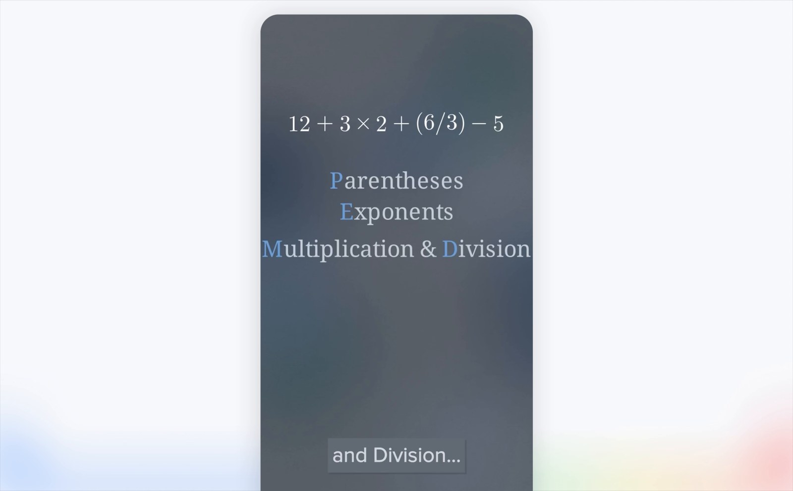 Gemini Notebook Short Video Overview explaining the order of operations with an animated maths equation