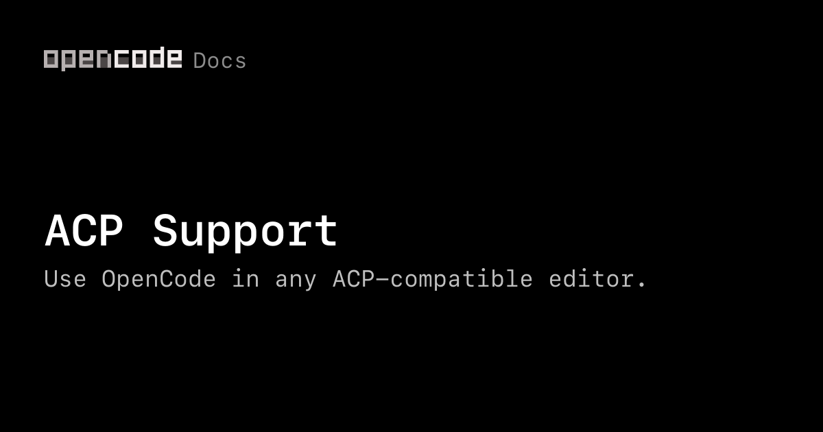 OpenCode documentation card for ACP editor support