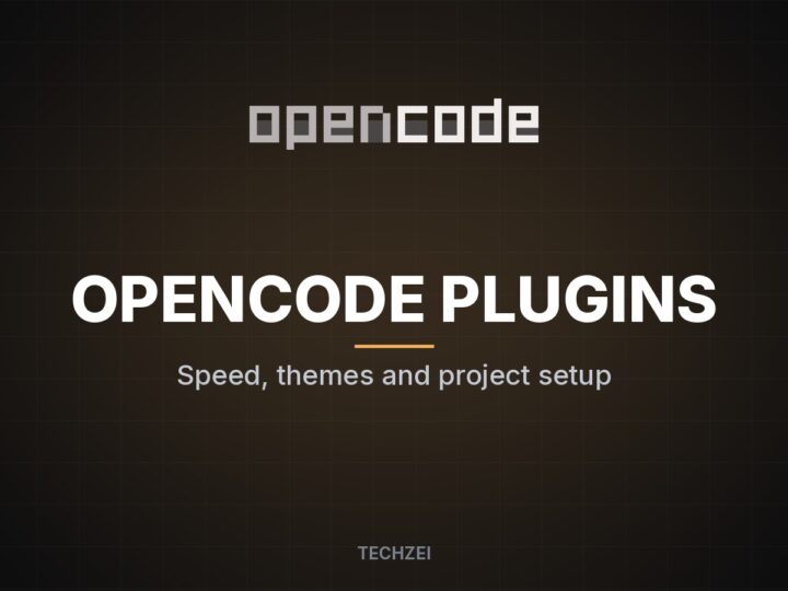 OpenCode Plugins and Themes to Customize Your Setup